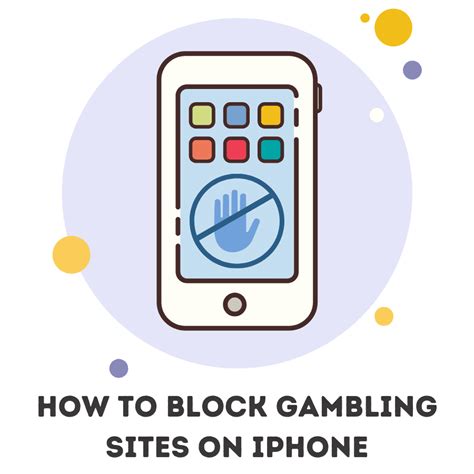 how to block gambling sites on my phone|Control Your Online Gambling Addiction .
